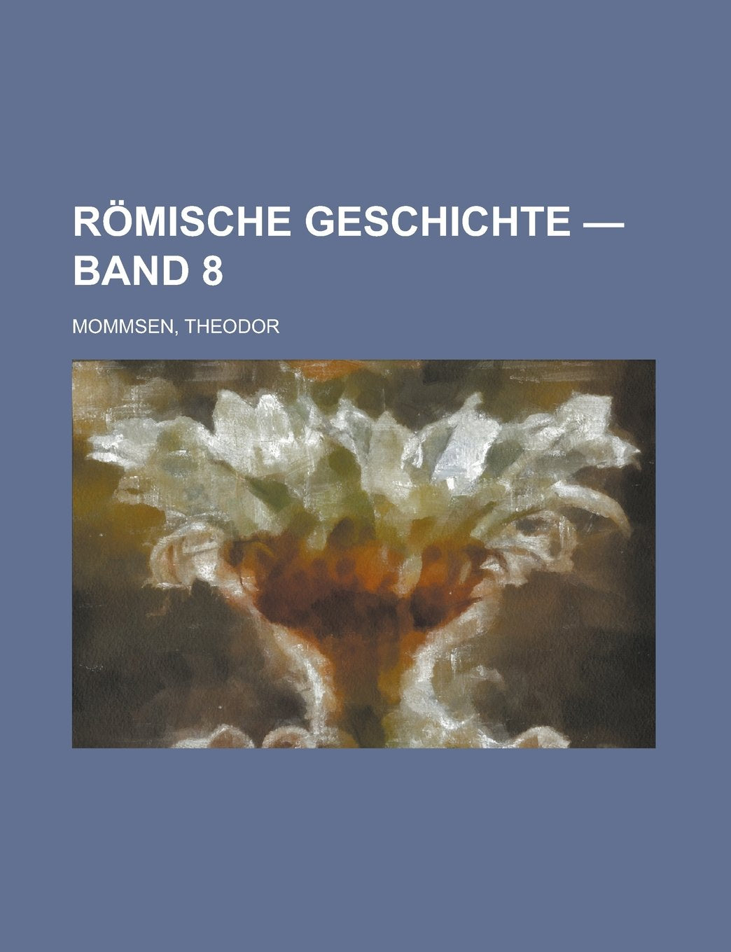 Romische Geschichte - Band 8 Books