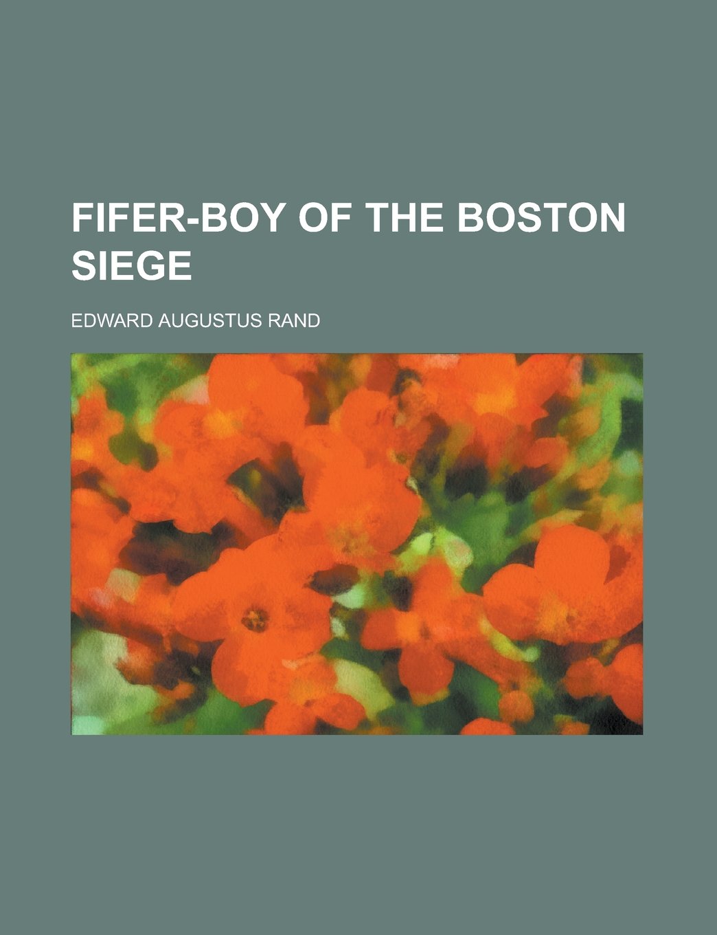 Fifer-boy of the Boston Siege Books