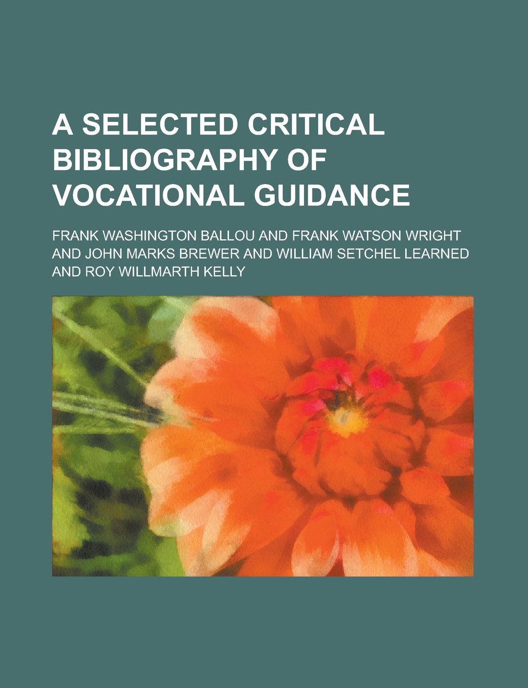 A Selected Critical Bibliography of Vocational Guidance Books