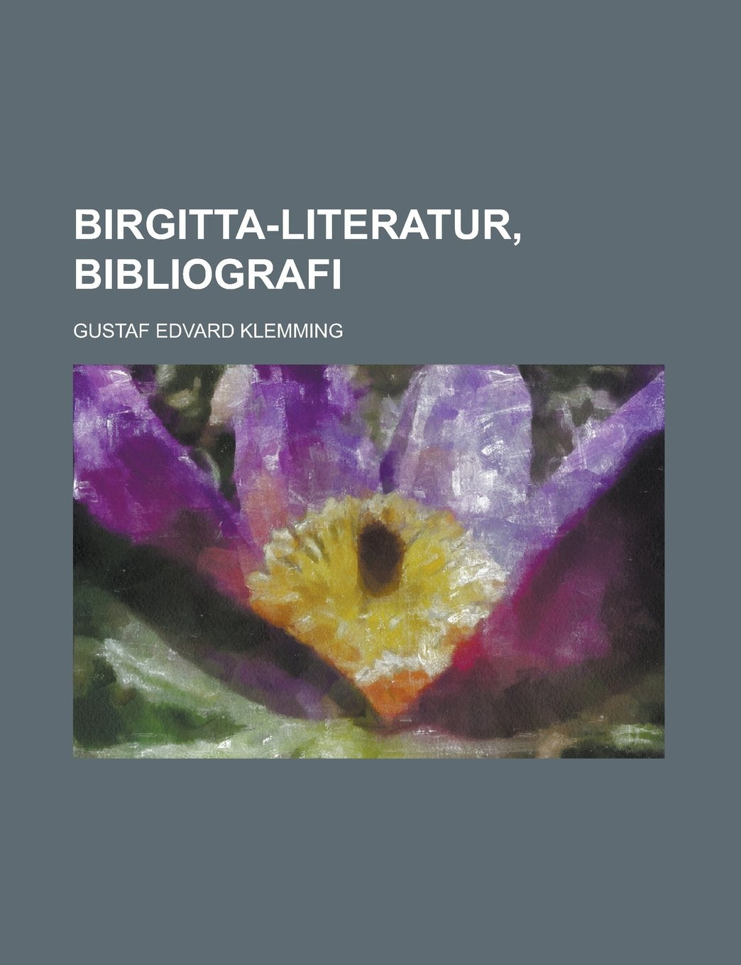 Birgitta-literatur, bibliografi Books