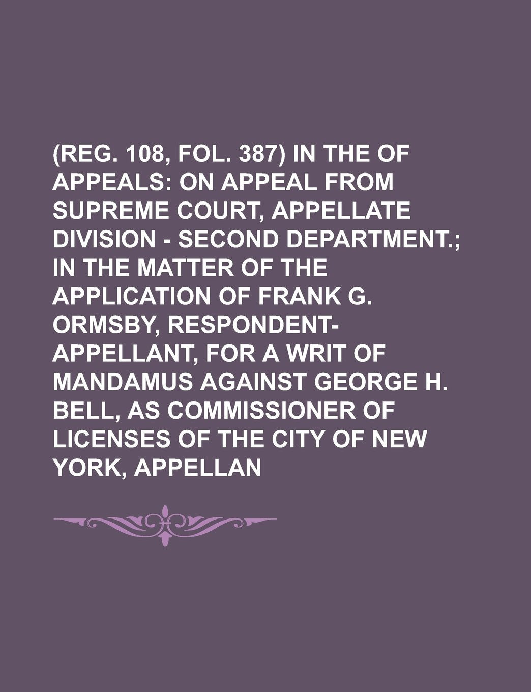 (REG. 108, FOL. 387) In the Court of Appeals Books