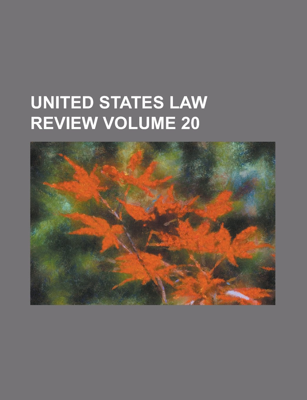 United States Law Review Volume 20 Books