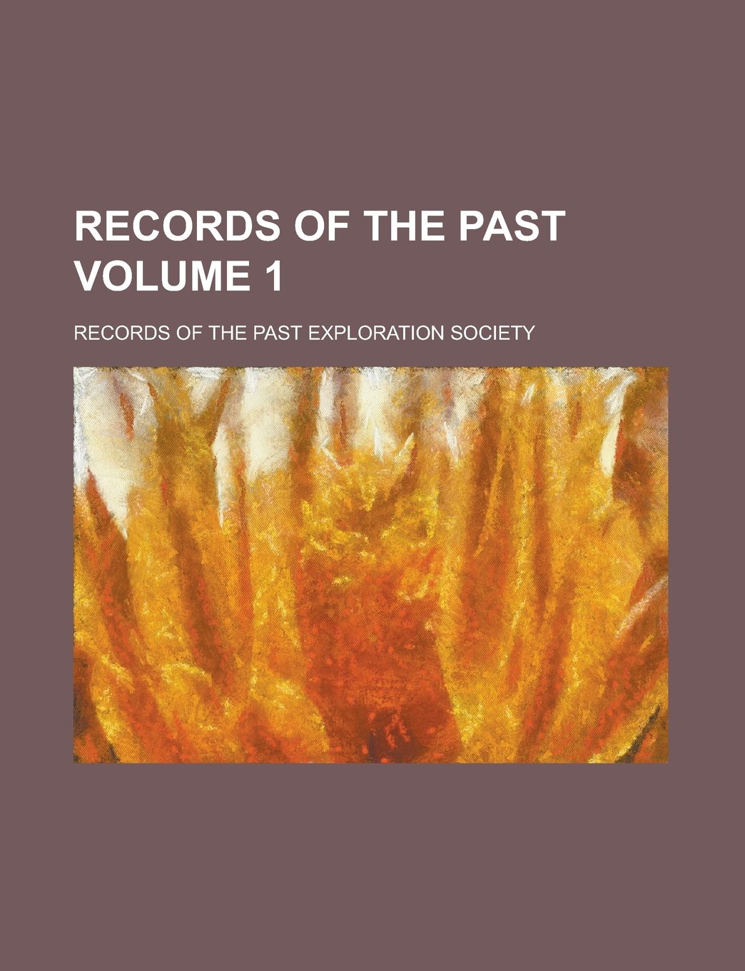 Records of the past Volume 1 Books