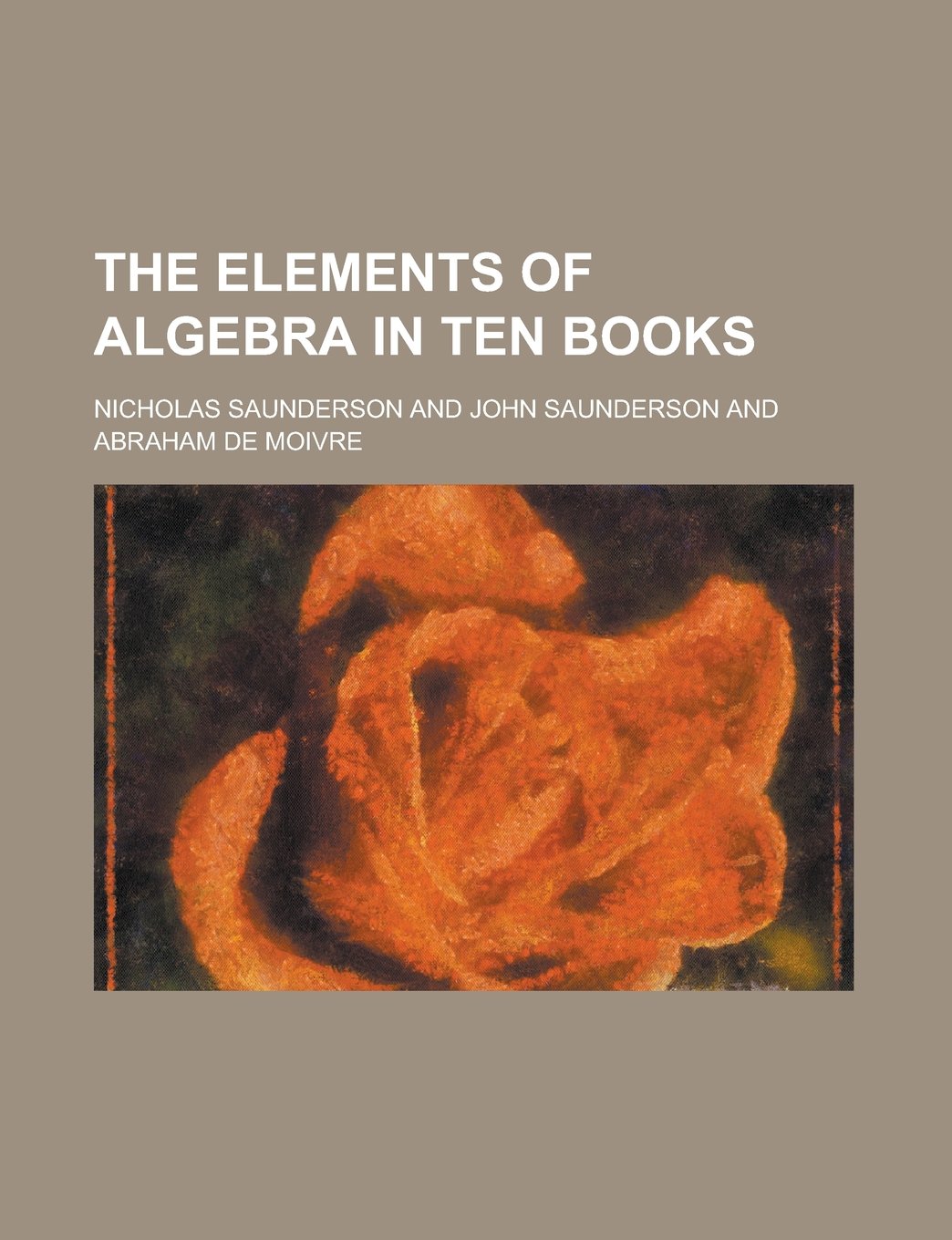 The Elements of Algebra in Ten Books Medicine
