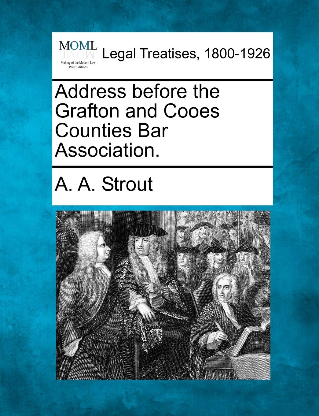 Address Before the Grafton and Cooes Counties Bar Association. Law