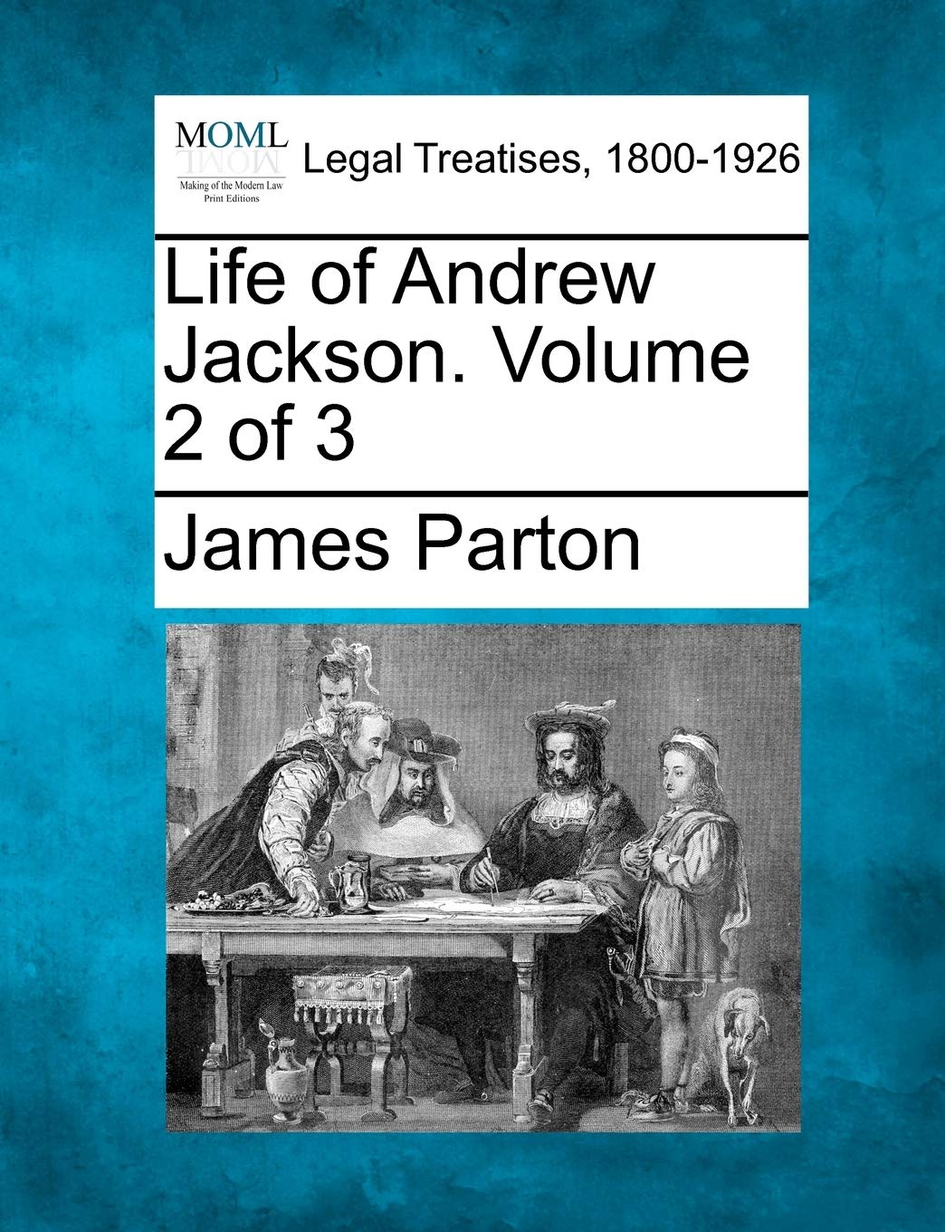 Life of Andrew Jackson. Volume 2 of 3 Law