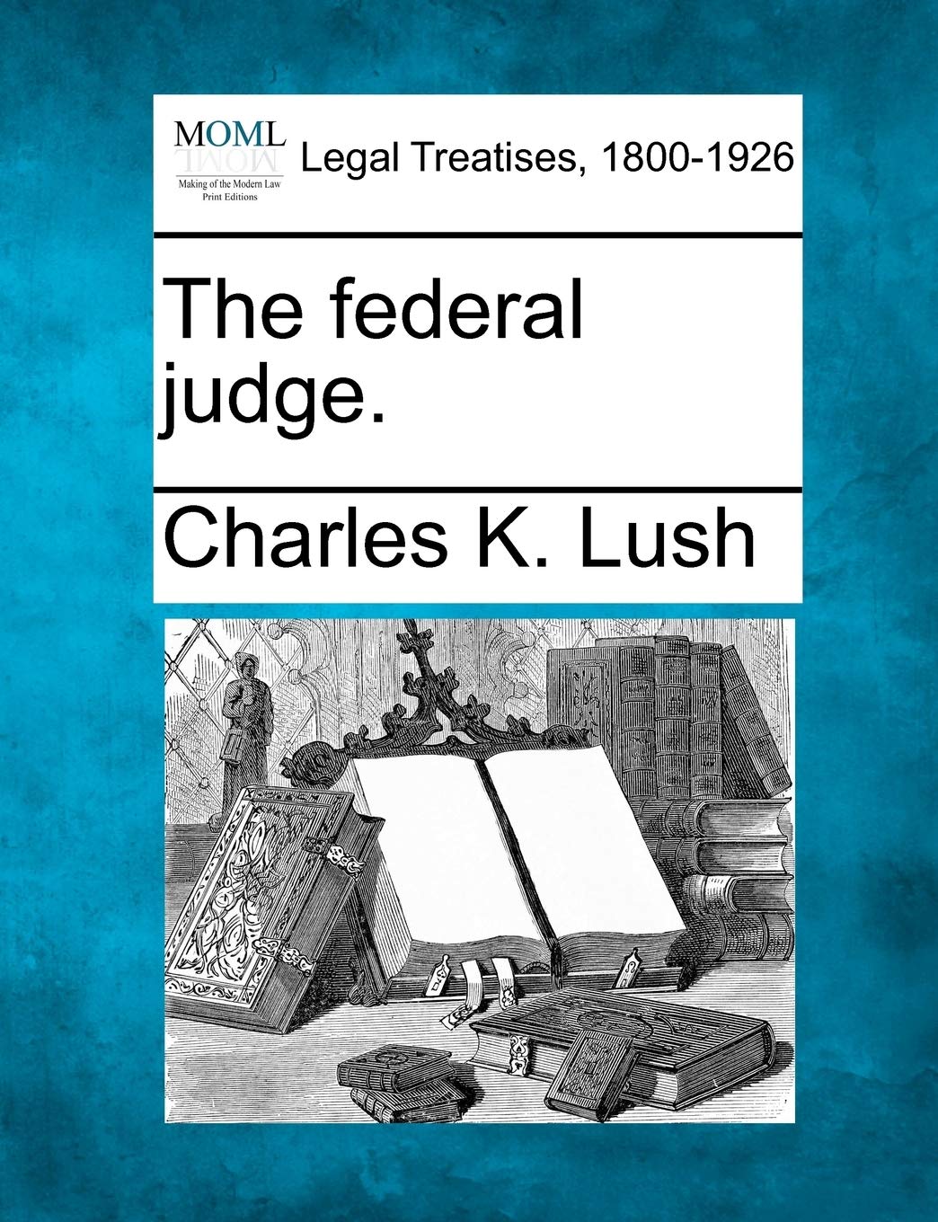 The Federal Judge. Law