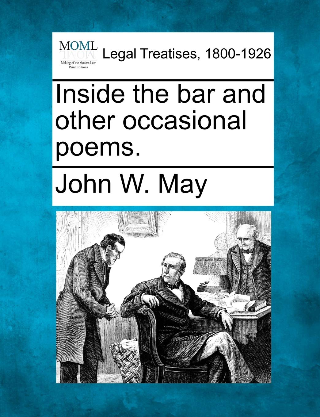 Inside the Bar and Other Occasional Poems. Law