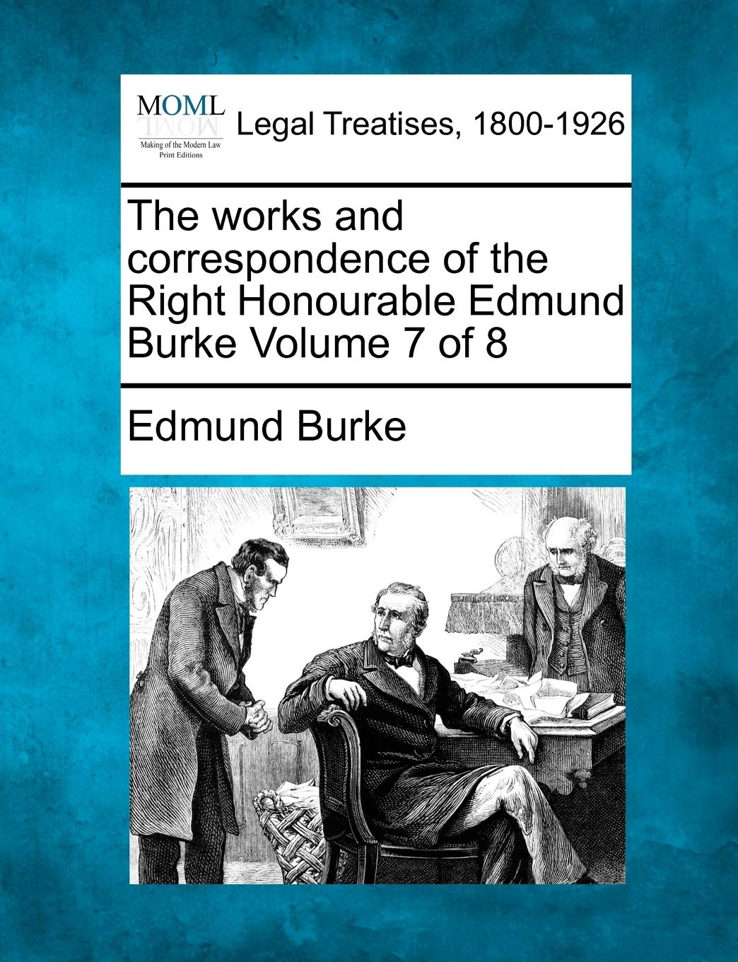 The works and correspondence of the Right Honourable Edmund Burke Volume 7 of 8 book