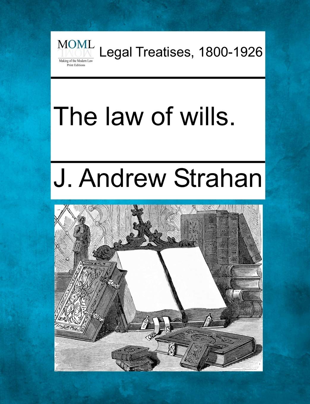 The Law of Wills. Law