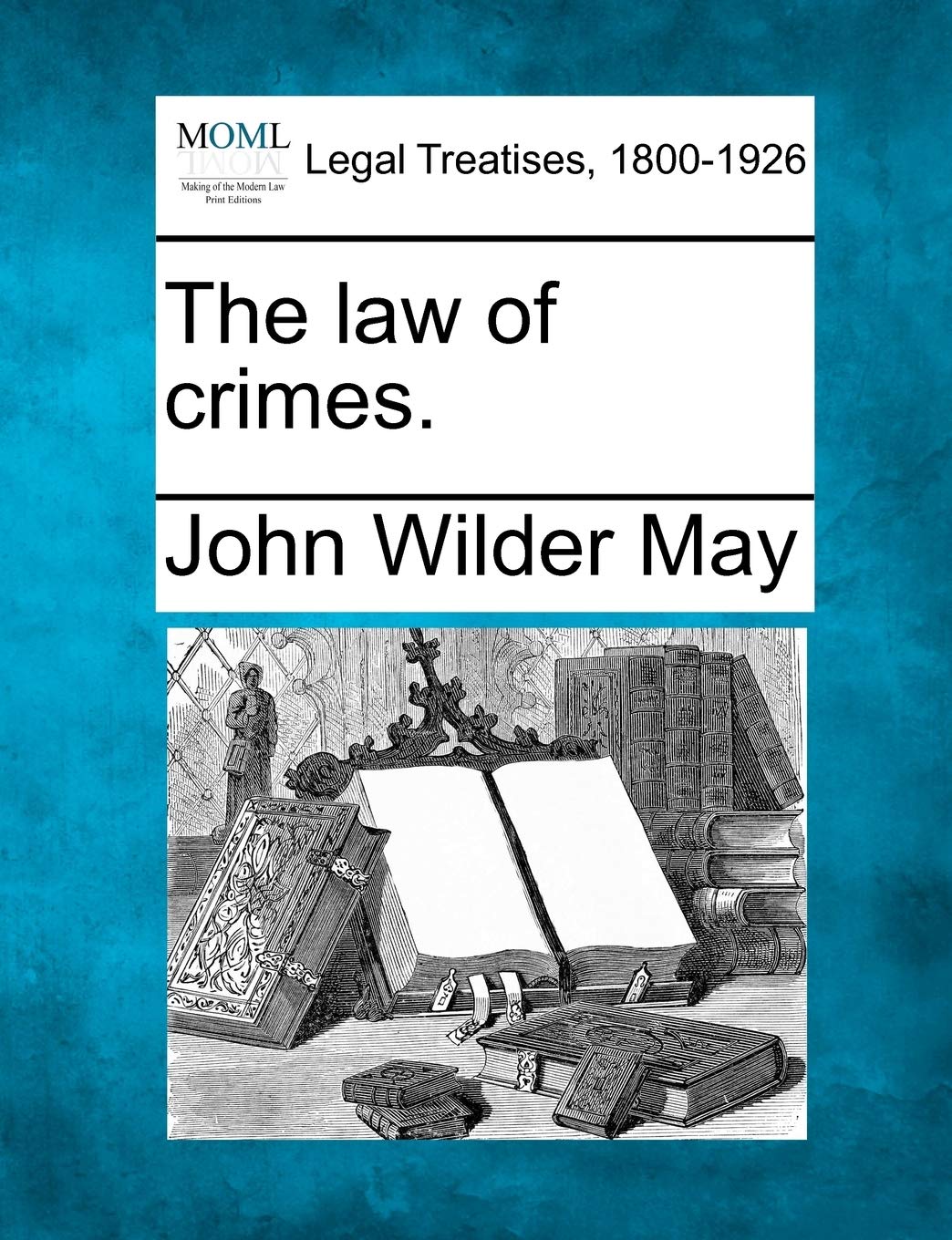 The Law of Crimes. Law