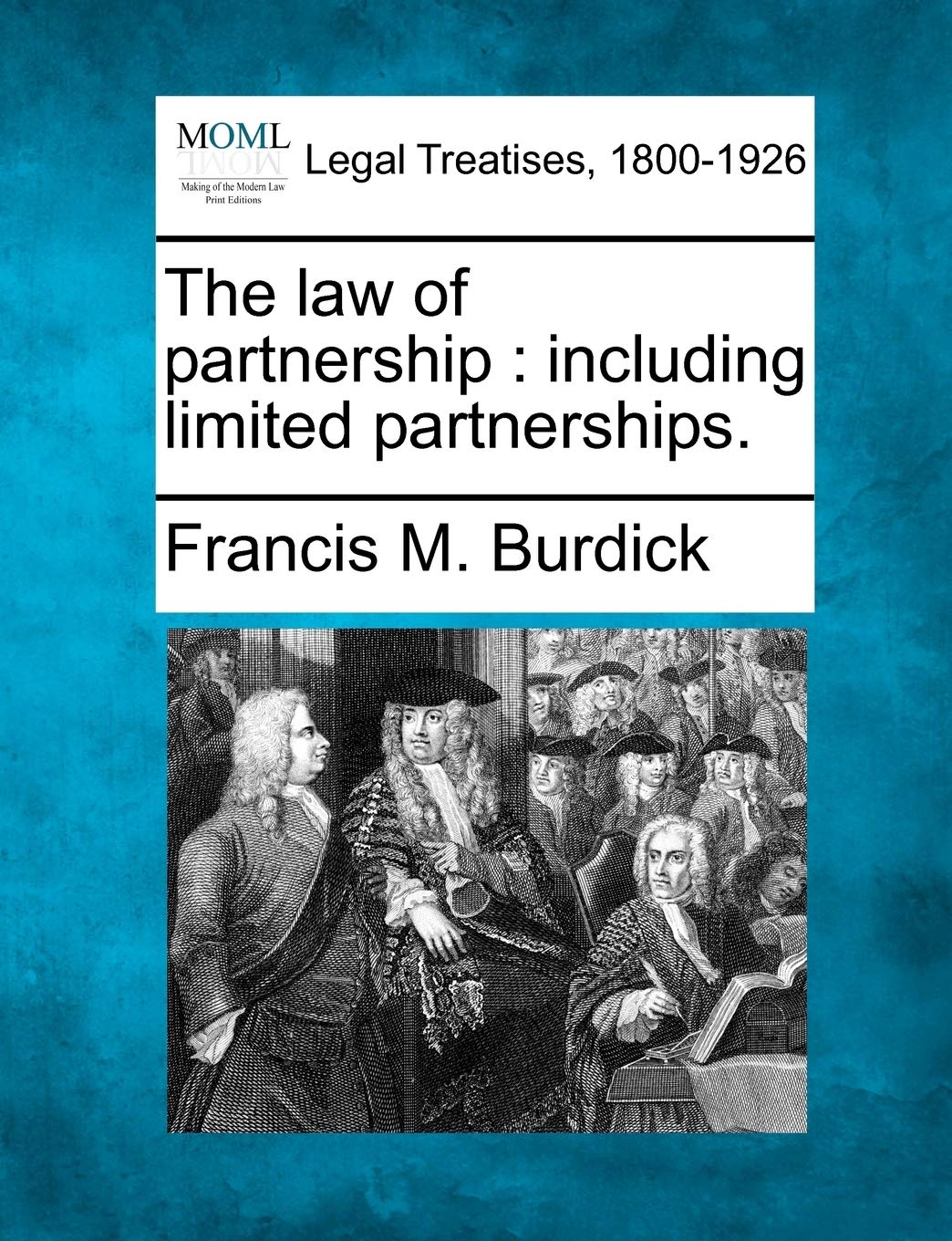 The Law of Partnership: Including Limited Partnerships. Law