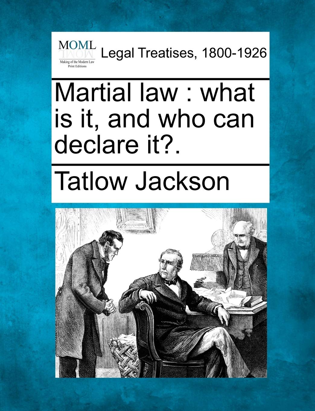 Martial Law: What Is It, and Who Can Declare It?. Law