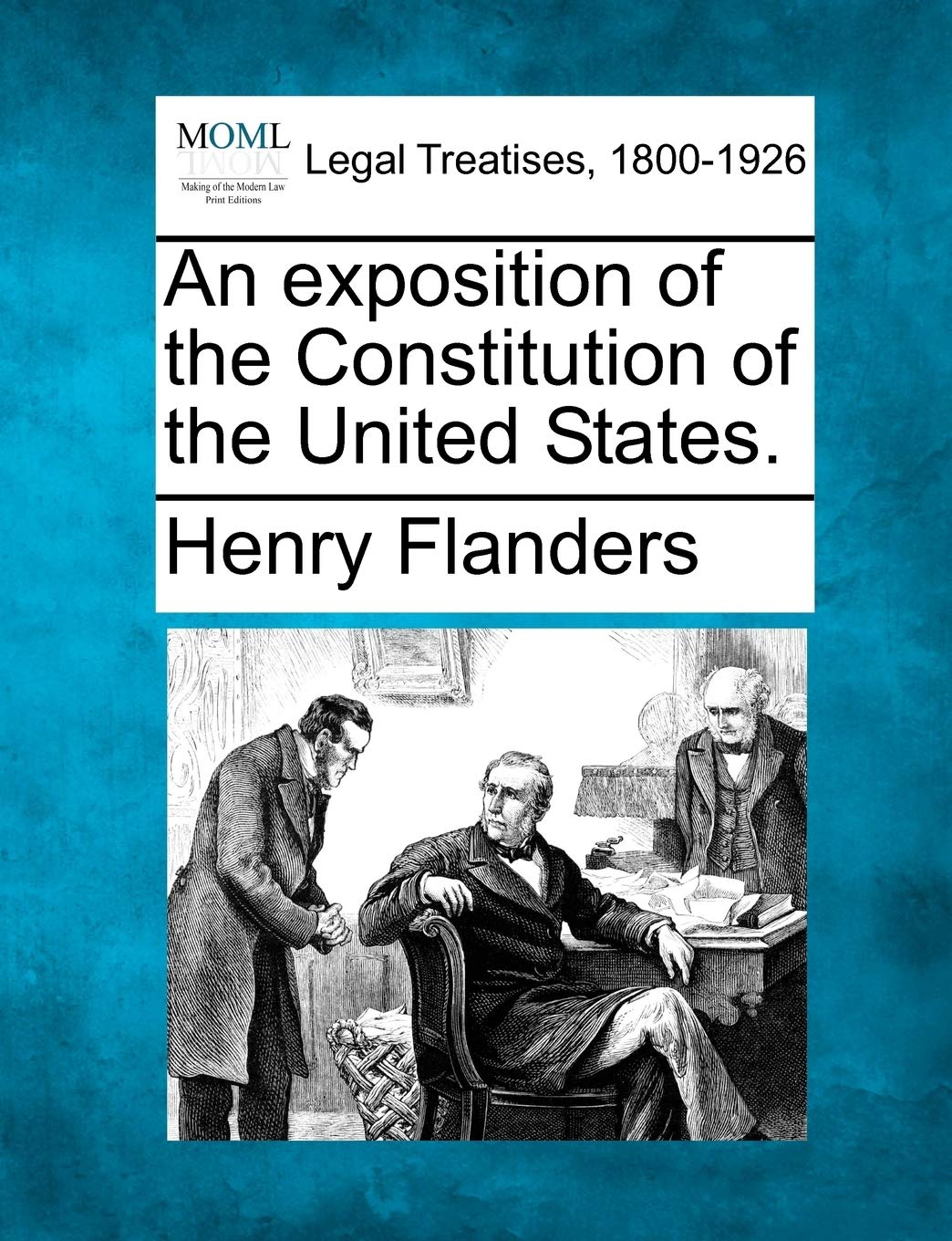 An Exposition of the Constitution of the United States. Law
