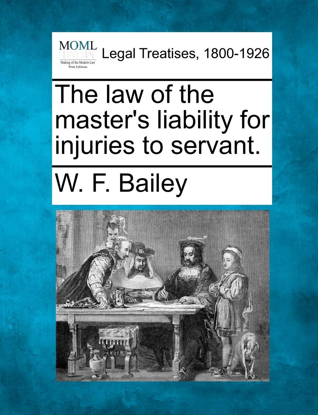 The law of the master's liability for injuries to servant. Law