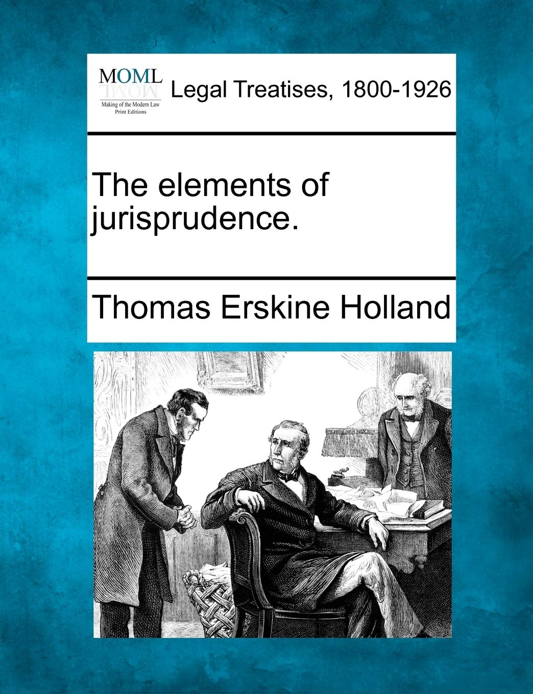 The Elements of Jurisprudence. Law