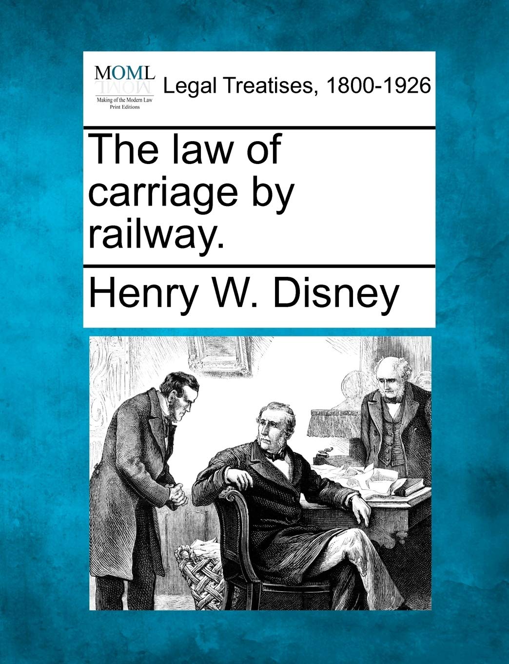 The Law of Carriage by Railway. book
