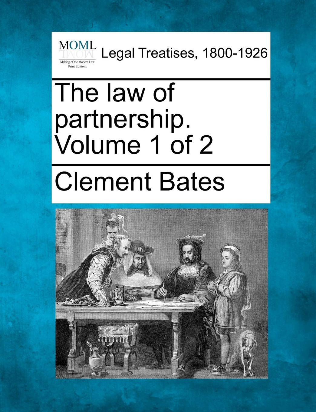 The law of partnership. Volume 1 of 2 Law