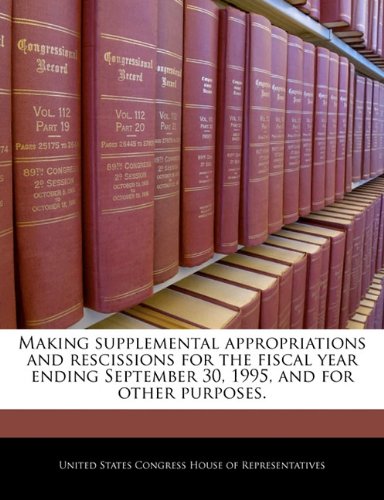 Making Supplemental Appropriations and Rescissions for the Fiscal Year Ending September 30, 1995, and for Other Purposes. Politics & History