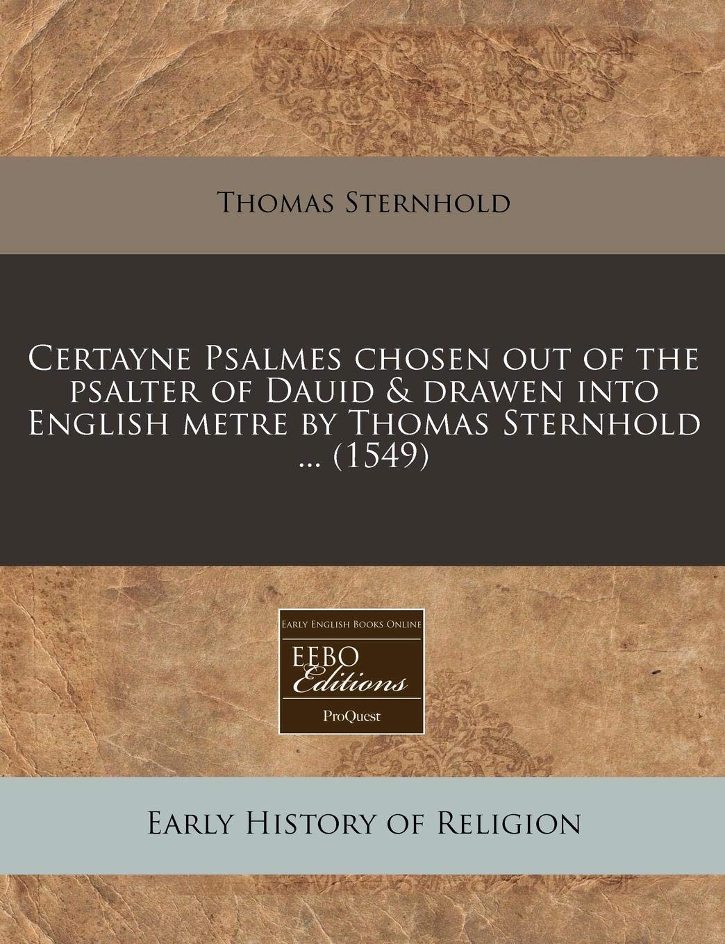 Certayne Psalmes Chosen Out of the Psalter of Dauid & Drawen Into English Metre by Thomas Sternhold ... (1549) Religion & Esotericism