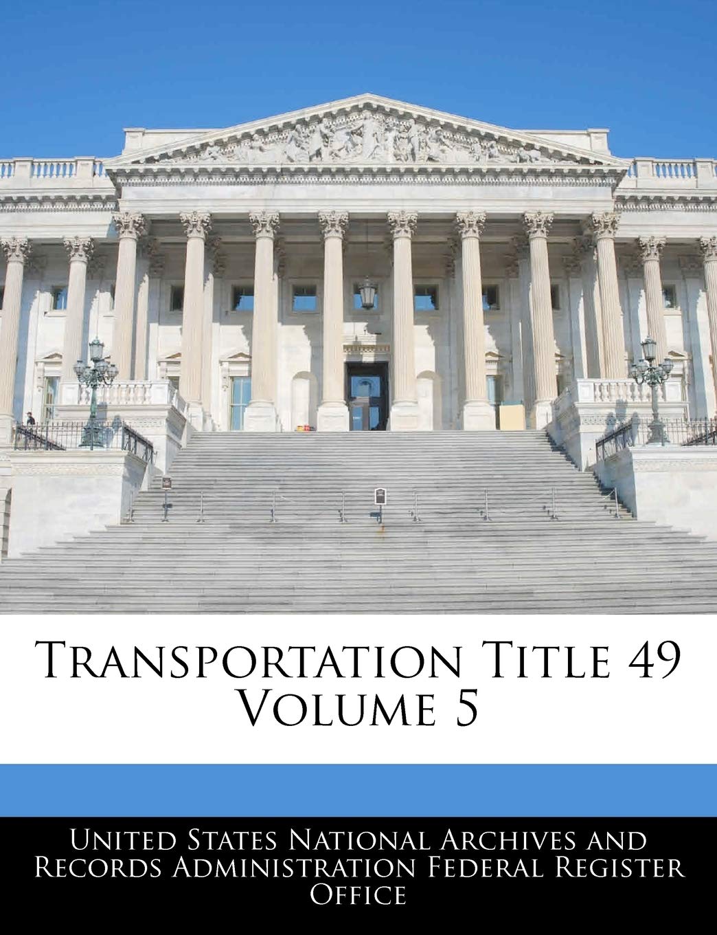Transportation Title 49 Volume 5 Politics & History