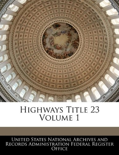 Highways Title 23 Volume 1 Politics & History