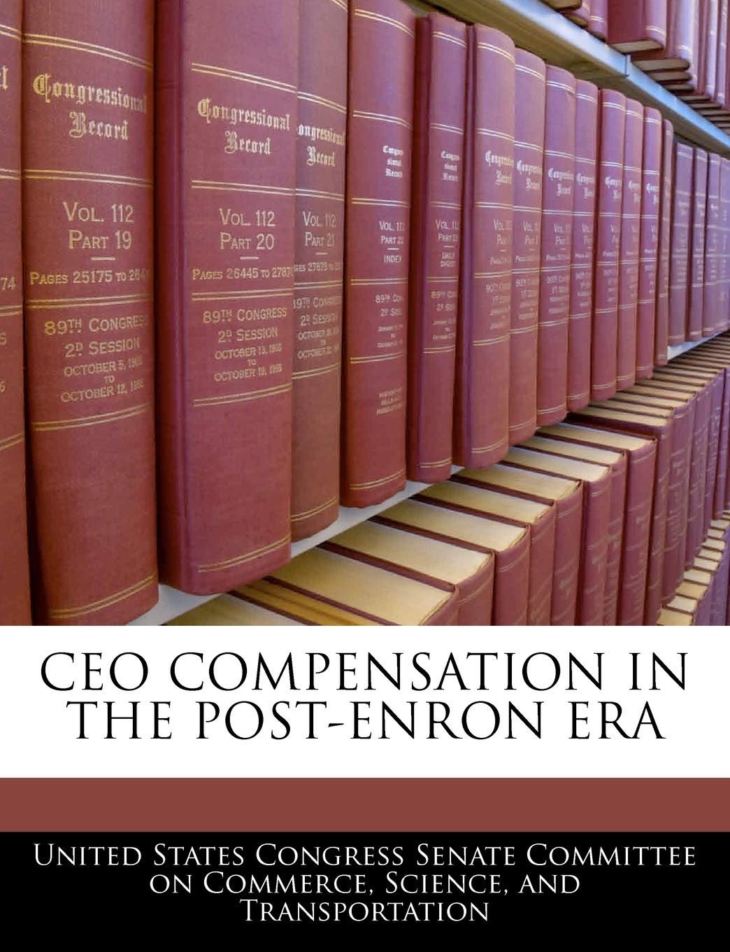 CEO Compensation in the Post-Enron Era Politics & History