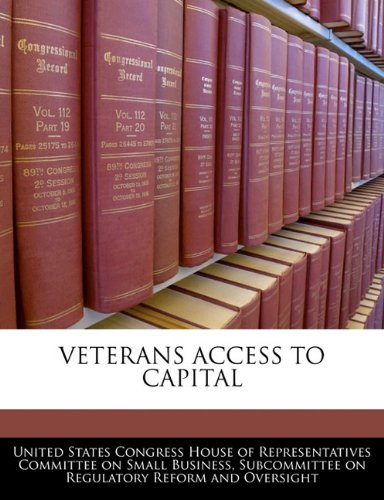 Veterans Access to Capital Politics & History