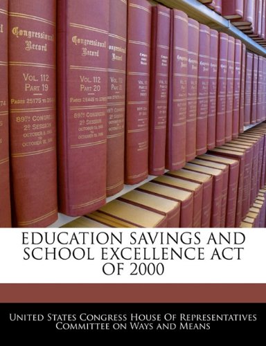 Education Savings and School Excellence Act of 2000 Politics & History