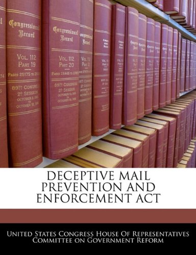 Deceptive Mail Prevention and Enforcement ACT Politics & History