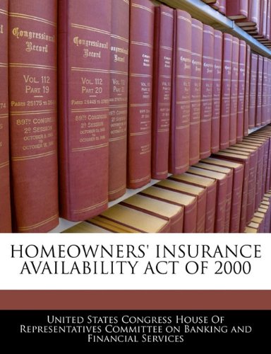 Homeowners' Insurance Availability Act of 2000 Politics & History