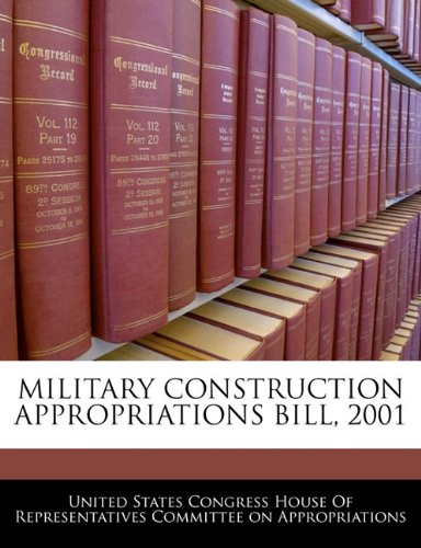 Military Construction Appropriations Bill, 2001 Politics & History
