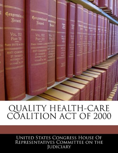 Quality Health-Care Coalition Act of 2000 Politics & History