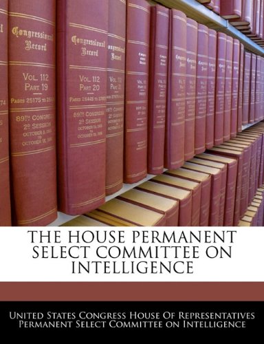 The House Permanent Select Committee on Intelligence Politics & History