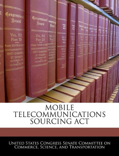 Mobile Telecommunications Sourcing ACT Politics & History