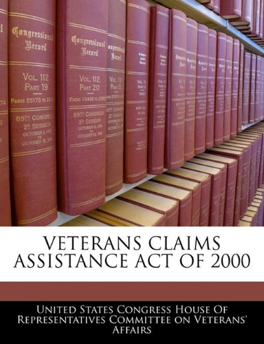Veterans Claims Assistance Act of 2000 Politics & History
