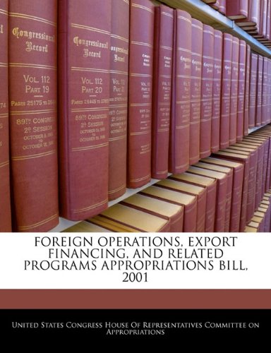 Foreign Operations, Export Financing, and Related Programs Appropriations Bill, 2001 Politics & History