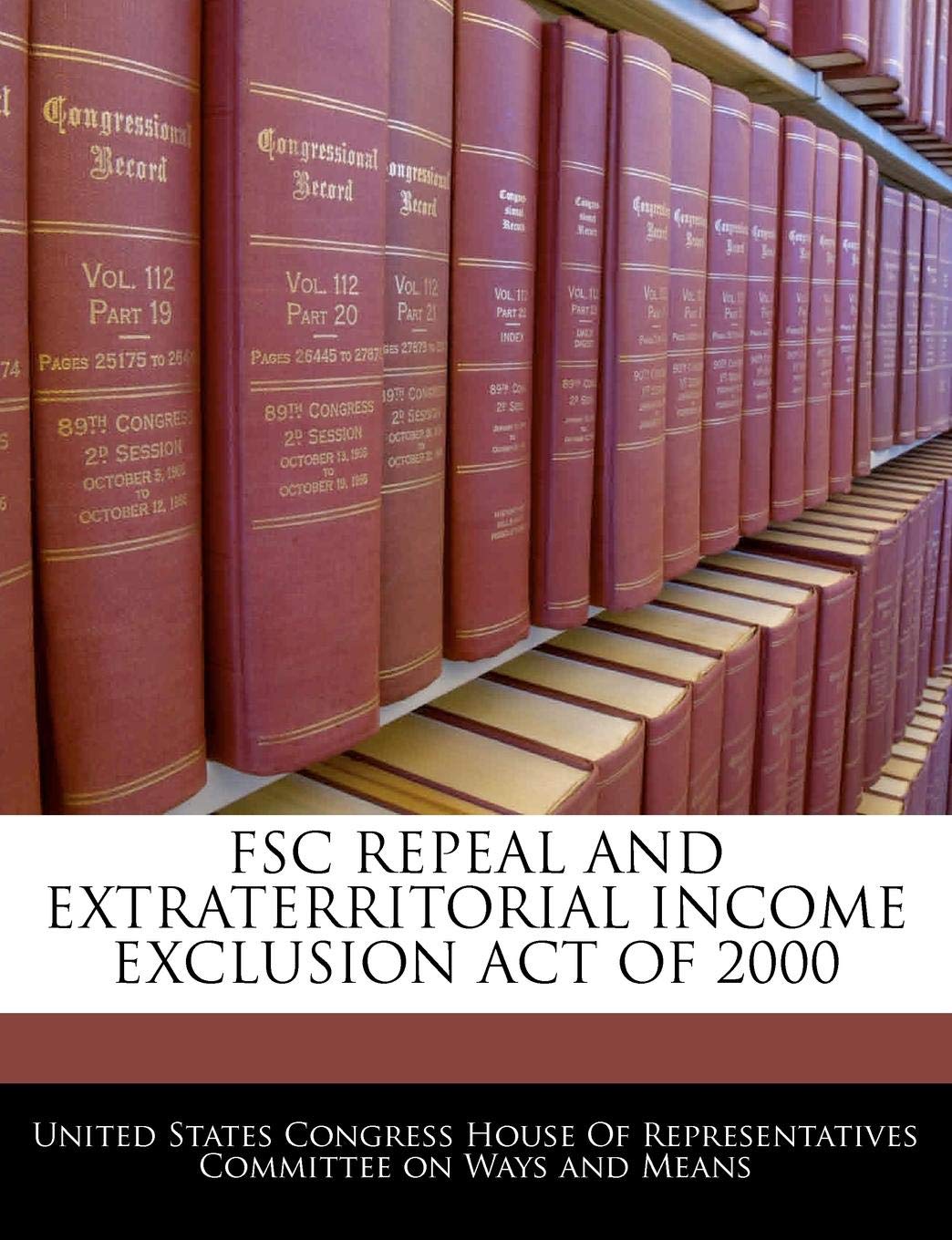 Fsc Repeal and Extraterritorial Income Exclusion Act of 2000 Politics & History