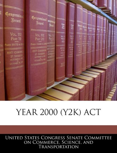 Year 2000 (Y2K) ACT Politics & History