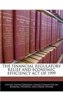 The Financial Regulatory Relief and Economic Efficiency Act of 1999 Politics & History