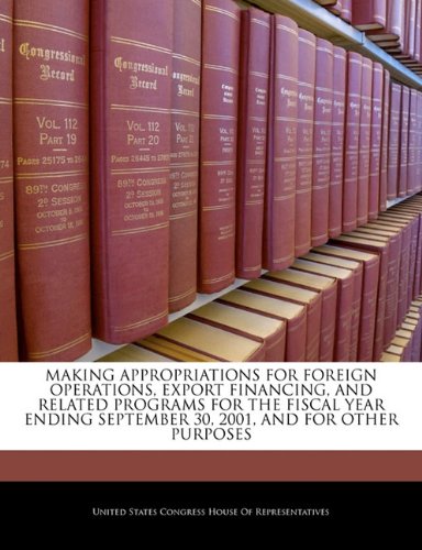 Making Appropriations for Foreign Operations, Export Financing, and Related Programs for the Fiscal Year Ending September 30, 2001, and for Other Purposes Politics & History