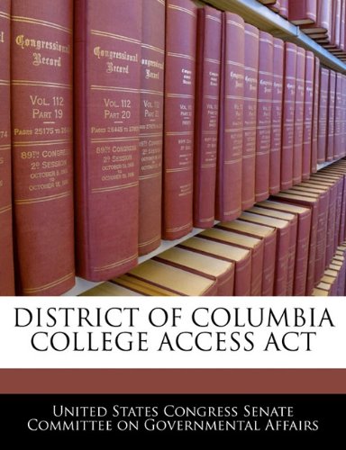 District of Columbia College Access ACT Politics & History