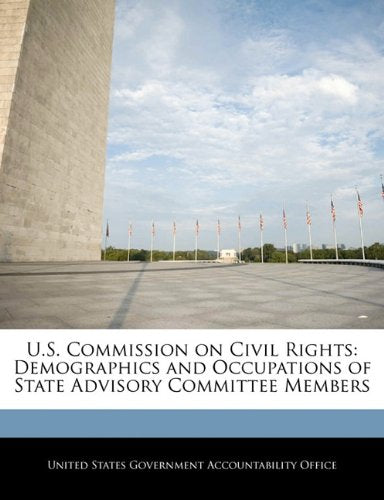 U.S. Commission on Civil Rights: Demographics and Occupations of State Advisory Committee Members Social Sciences