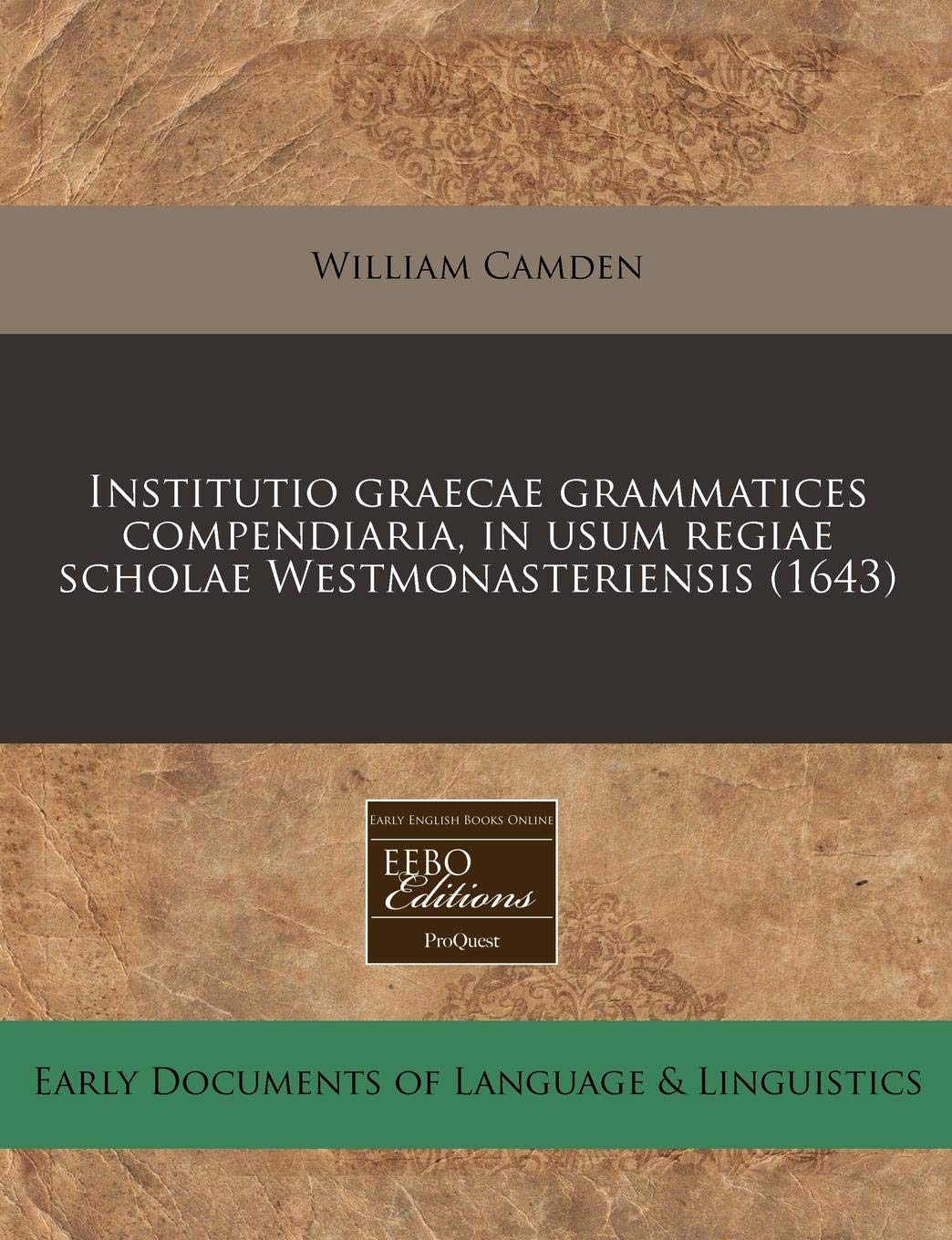 Institutio Graecae Grammatices Compendiaria, in Usum Regiae Scholae Westmonasteriensis (1643) Books