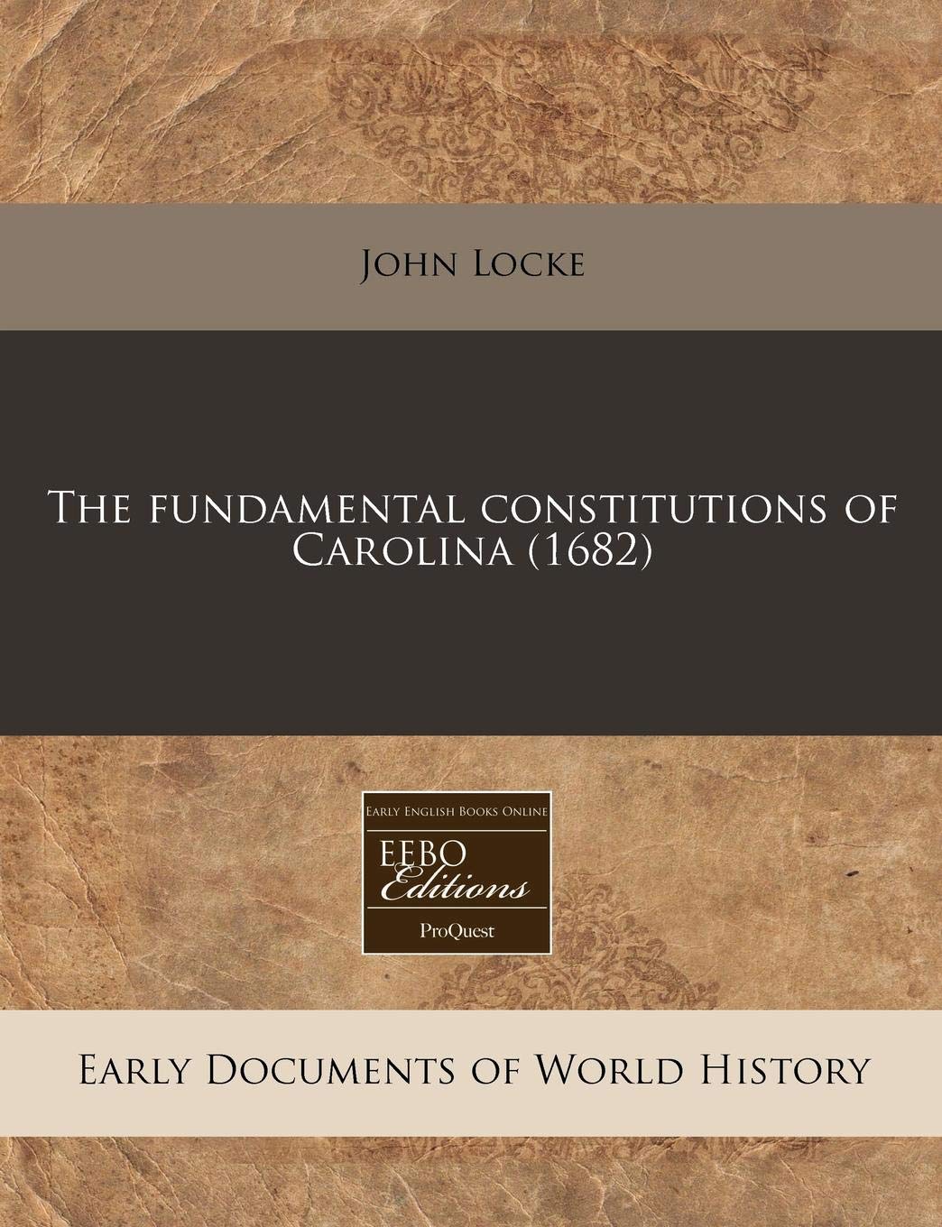 The Fundamental Constitutions of Carolina (1682) Politics & History