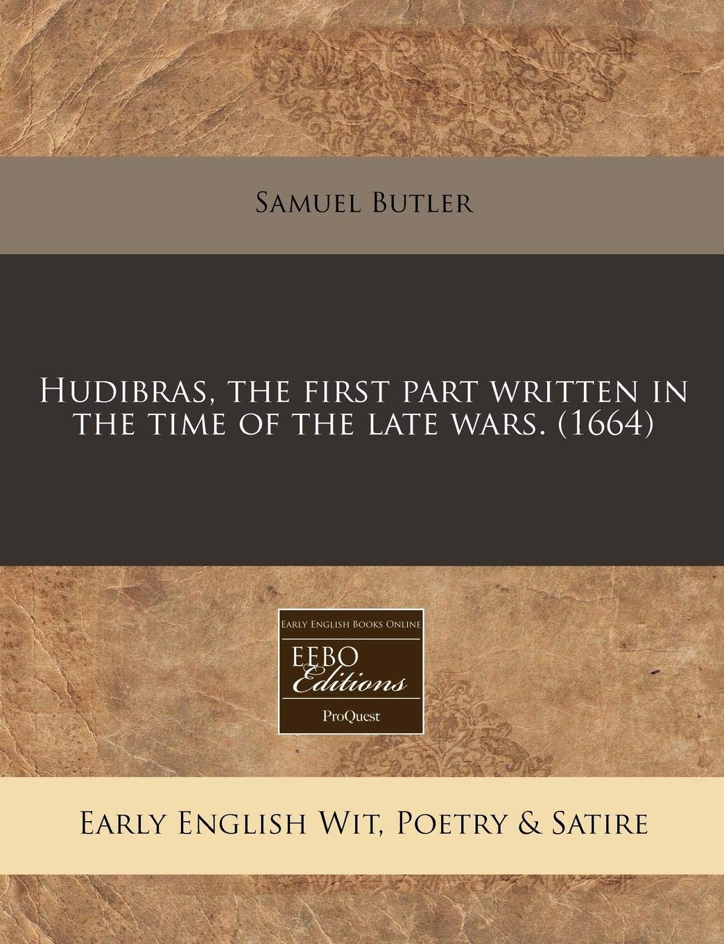 Hudibras, the First Part Written in the Time of the Late Wars. (1664) Books