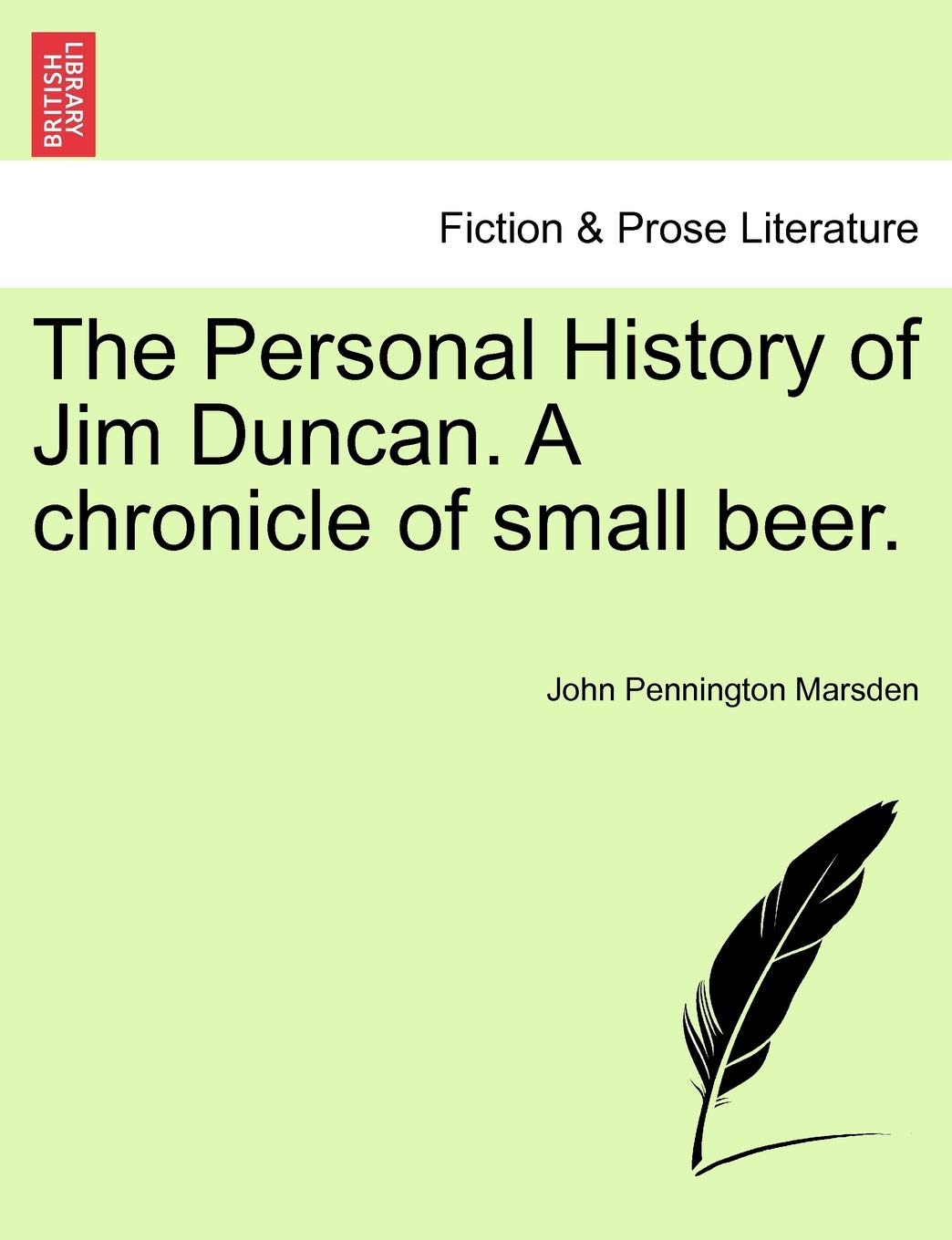 The Personal History of Jim Duncan. a Chronicle of Small Beer. Contemporary literature