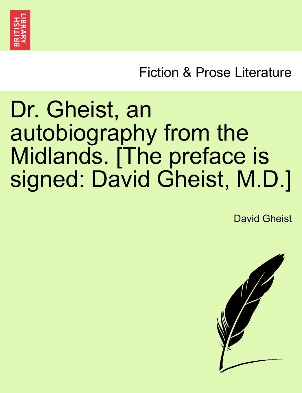 Dr. Gheist, an Autobiography from the Midlands. Contemporary literature