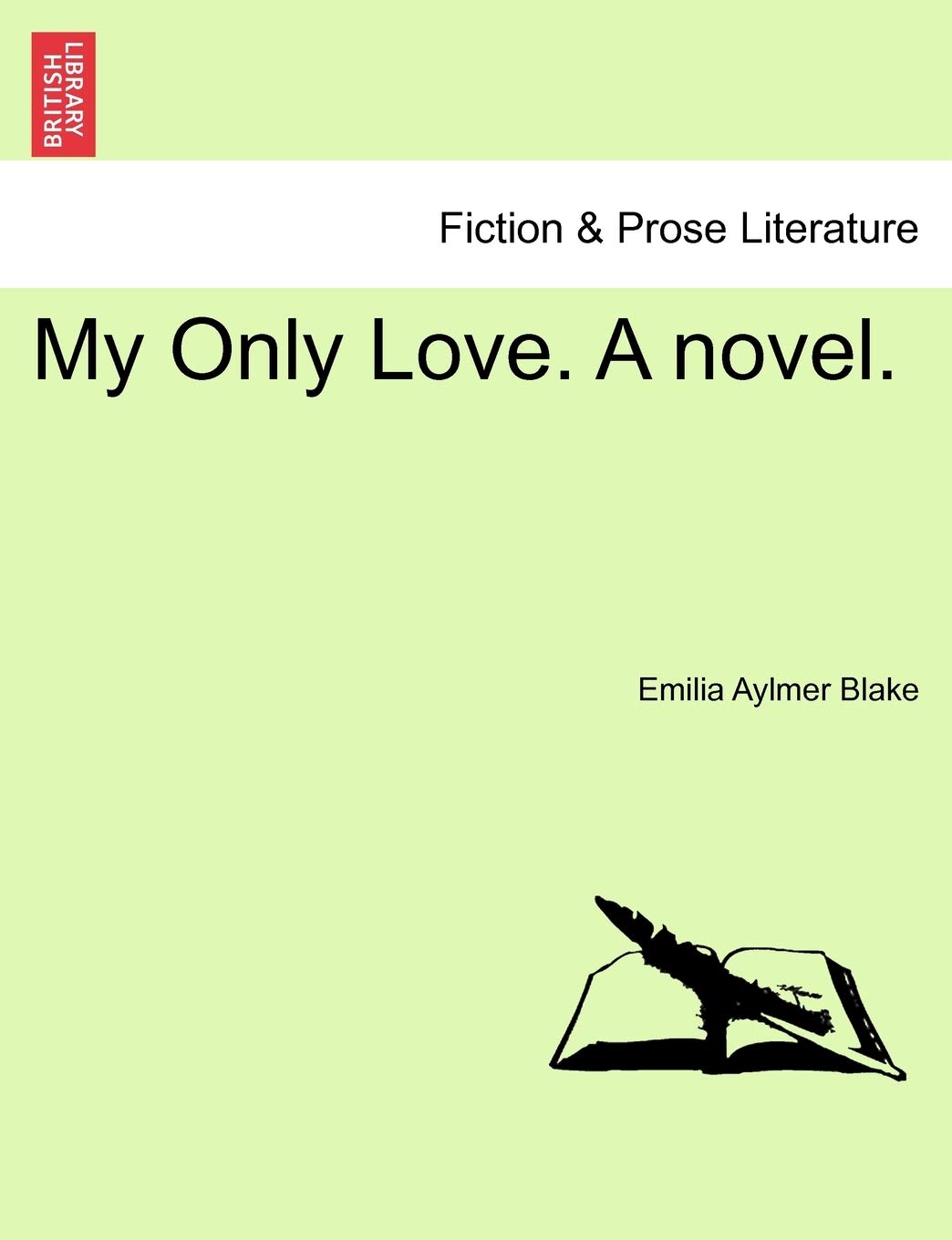 My Only Love. a Novel. Contemporary literature