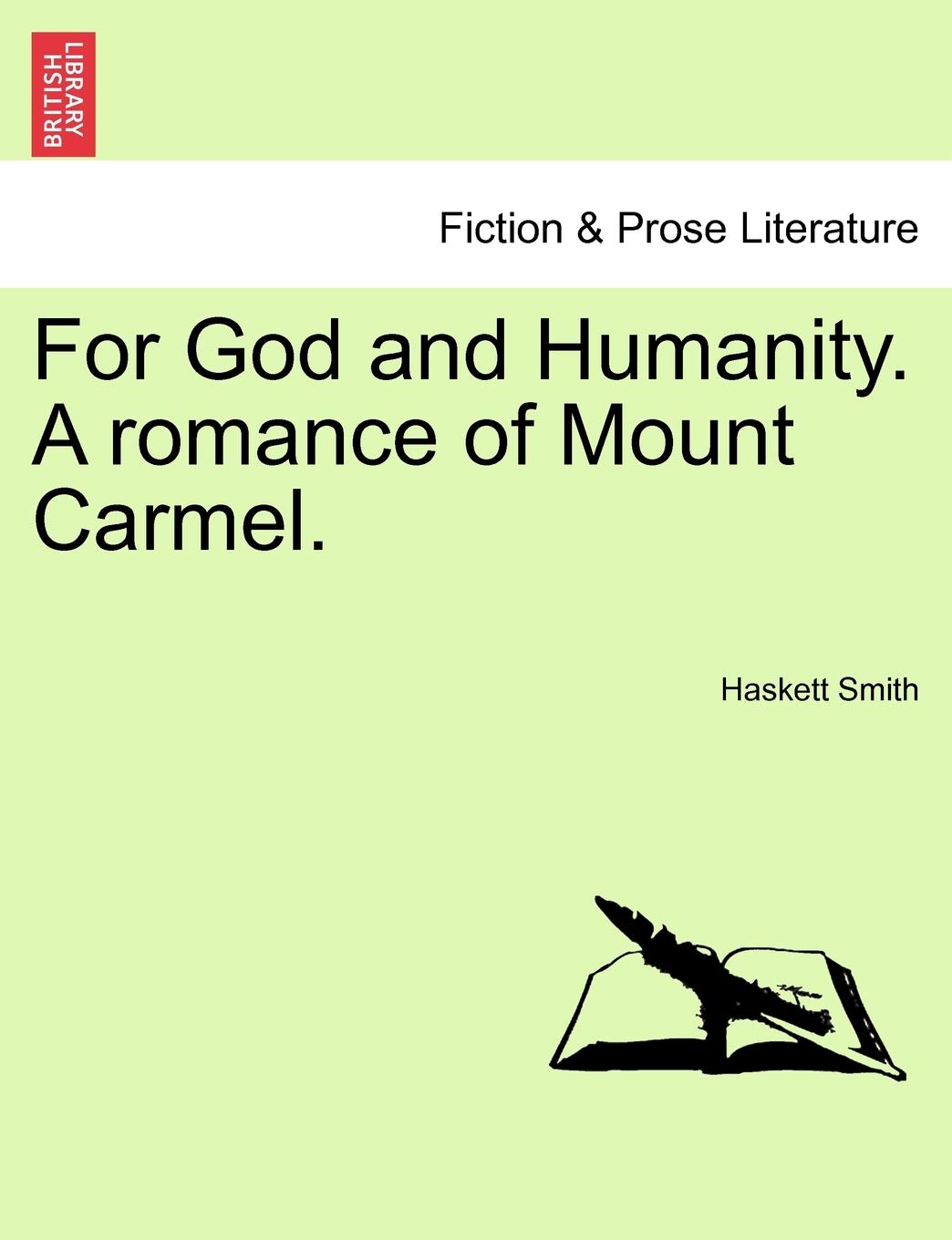 For God and Humanity. a Romance of Mount Carmel. Contemporary literature